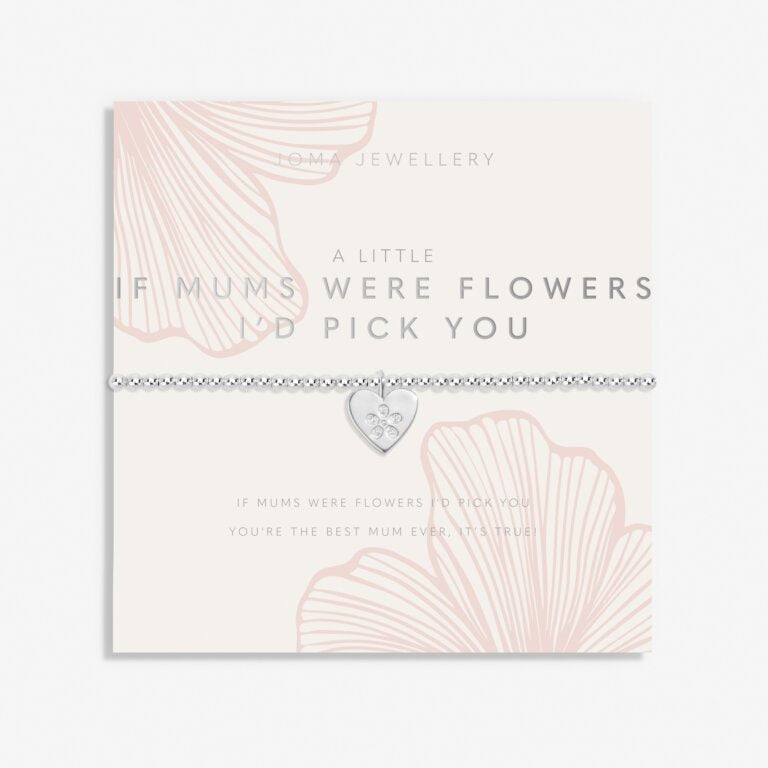 Joma Mother's Day A Little 'If Mums Were Flowers I'd Pick You' Bracelet In Silver Plating 8509