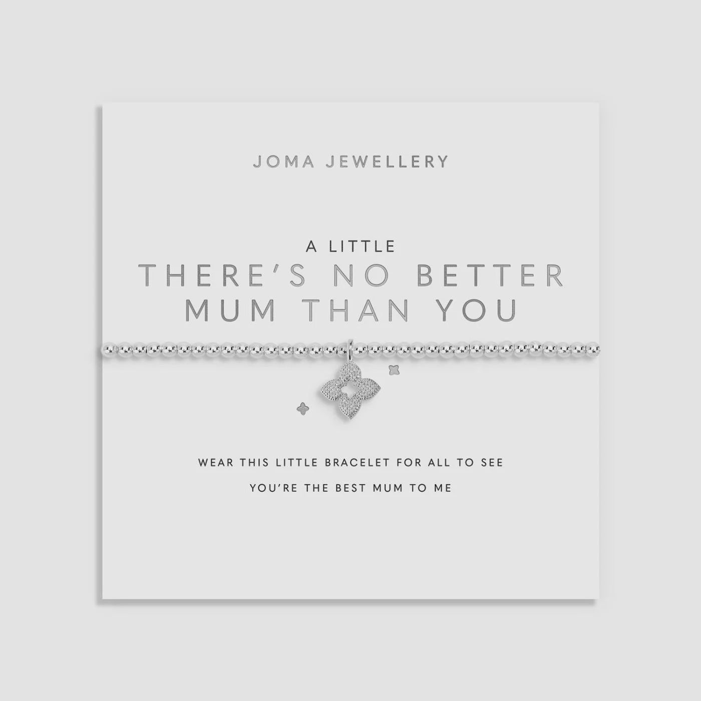 Joma A Little 'There's No Better Mum Than You' Bracelet In Silver Plating 10211