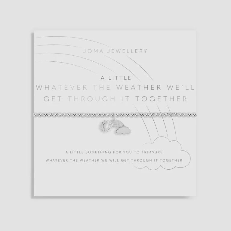 Joma Jewellery A Little 'Whatever The Weather We'll Get Through It Together' Bracelet 6081