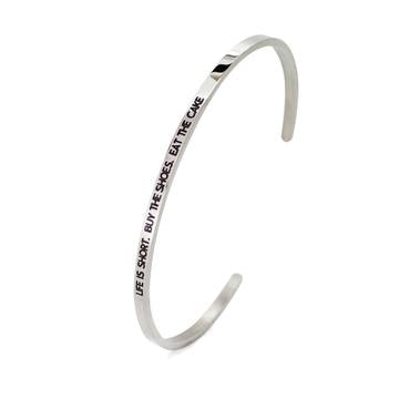 Life Is Short Bangle